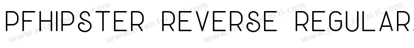 PFHipster Reverse Regular字体转换